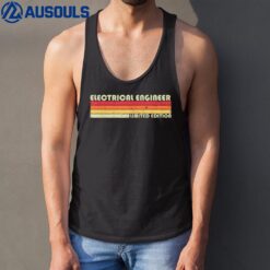 Electrical Engineer Funny Job Title Birthday Worker Idea Tank Top