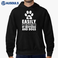 Easily Distracted. by Mustangs and Dogs. Funny Hoodie