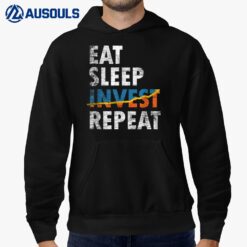 Eat Sleep Invest Repeat Investment Trading Hoodie