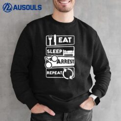 Eat Sleep Repeat Design Police Officer Ver 2 Sweatshirt