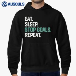 Eat Sleep Stop Goals Repeat  Goalie Soccer Hockey Kids Hoodie