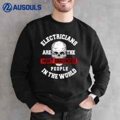 Electrician Electrical Repairman Electronics Technician Sweatshirt