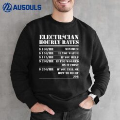 Electrician Hourly Rate Funny Electrical Mechanic Labor Sweatshirt