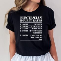 Electrician Hourly Rate Funny Electrical Mechanic Labor T-Shirt