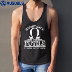 Electrician Resistance Not Futile Voltage Current  Premium Tank Top