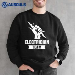 Electrician team Electronic Electrical Electric Sweatshirt