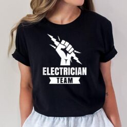 Electrician team Electronic Electrical Electric T-Shirt