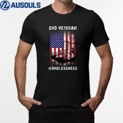 End Veteran Homelessness Vet American Flag Homeless Veteran Ver 3 T-Shirt