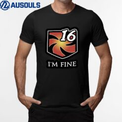 FFXIV I'm Fine 16 T-Shirt