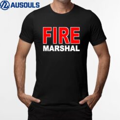 FIRE MARSHAL INVESTIGATOR COMMISSIONER FIREFIGHTER T-Shirt