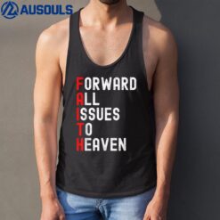 Faith Based Forward All Issues To Heaven Jesus Christian Tank Top