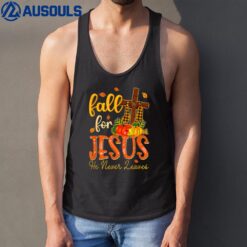 Fall For Jesus He Never Leaves Christian Cross Thanksgiving_2 Tank Top