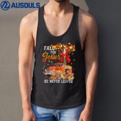 Fall For Jesus He Never Leaves Cross Jesus Christian Lover Tank Top