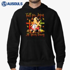 Fall For Jesus He Never Leaves Fall Gnome Thanksgiving Hoodie