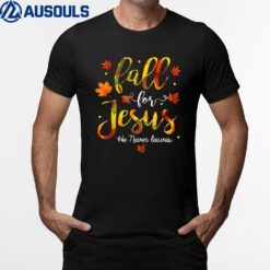 Fall for Jesus He Never Leaves Christian Faith Jesus Autumn Ver 9 T-Shirt