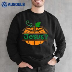 Falloween Jesus Christian Halloween Pumpkin Trunk or Treat Sweatshirt