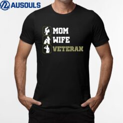 Female Mom Wife Veteran T-Shirt