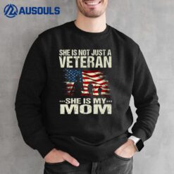 Female Veteran's Kids - She is not just a veteran She's Mom Sweatshirt