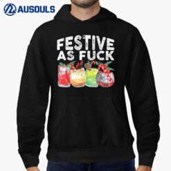 Festive As Fuck Funny Ugly Christmas Holiday Hoodie