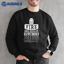 Fire And Rescue Volunteer Crew Firefighter Voluntary Sweatshirt