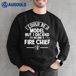 Fire Chief Commanding Officer Fireman Firefighter Model Sweatshirt