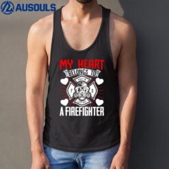 Fire Rescue My Heart Belongs To A Firefighter Fireman Wife Tank Top