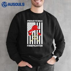 Firefighter Dad Quote American Flag Cool Firefighter Dad Sweatshirt