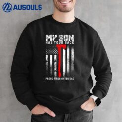 Firefighter My Son Has Your Proud Firefighter Dad American Sweatshirt