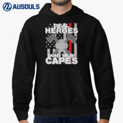 Firefighter Real Heroes Don't Wear Capes Firefighting Ver 1 Hoodie