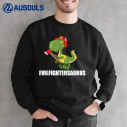 Firefighter Saurus Fireman Dinosaur T Rex Axe Firefighting Sweatshirt