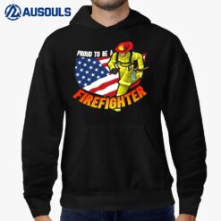 Firefighting Fireman  US Flag  Proud To Be A Firefighter Hoodie
