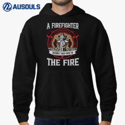 Fireman Firewoman hero - Firefighter saying Firefighter Ver 2 Hoodie