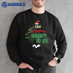 First Christmas Daddy To Be Pregnancy Announcement Gifts Men Sweatshirt