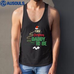 First Christmas Daddy To Be Pregnancy Announcement Gifts Men Tank Top