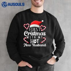 First Christmas With My Hot New Husband Couples Christmas Sweatshirt