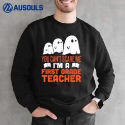 First Grade Teacher  Halloween Ghost Sweatshirt