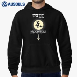Free Broom Rides Funny Witch Sarcastic Halloween Hoodie