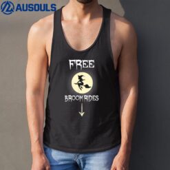 Free Broom Rides Funny Witch Sarcastic Halloween Tank Top