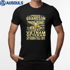 Freedom Isn't Free Proud Grandson Of A Vietnam Veteran Gift T-Shirt
