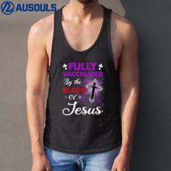 Fully Vaccinated By The Blood Of Jesus Funny Christian Tank Top