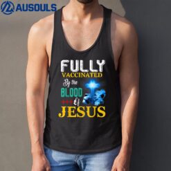 Fully Vaccinated By The Blood Of Jesus Shining Cross & Lion Tank Top