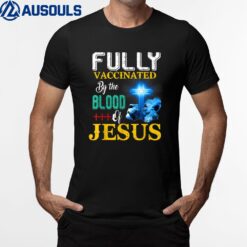 Fully Vaccinated By The Blood Of Jesus Shining Cross & Lion T-Shirt