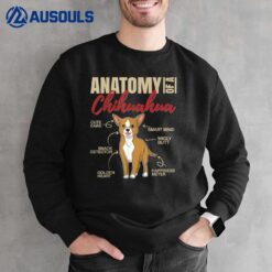 Funny Anatomy of a Chihuahua Dog Men Women Sweatshirt