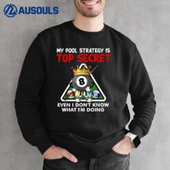 Funny Billiards  For Men Women Billiards Pool Players Sweatshirt