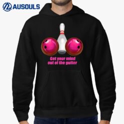 Funny Bowling  Women Mind Out Of The Gutter Hoodie