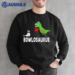 Funny Bowling s Dinosaur Bowler  Dino Gift Idea Sweatshirt