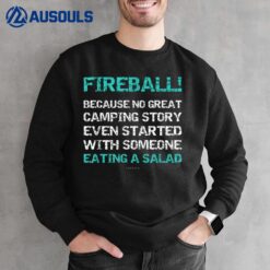 Funny Camping s Love Fireball Gift  With Sayings Sweatshirt