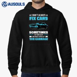 Funny Car Mechanic Design For Men Automobile Mechanic Garage Hoodie