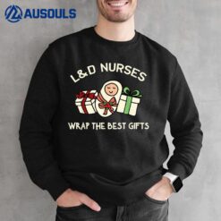 Funny Christmas Nurse Costume Women Labor And Delivery Nurse Sweatshirt