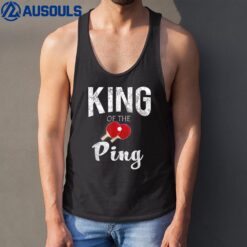 Funny Cool King of the Ping Pong Lovers Gift Tank Top
